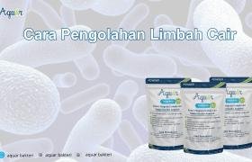 Cara Pengolahan Limbah Cair