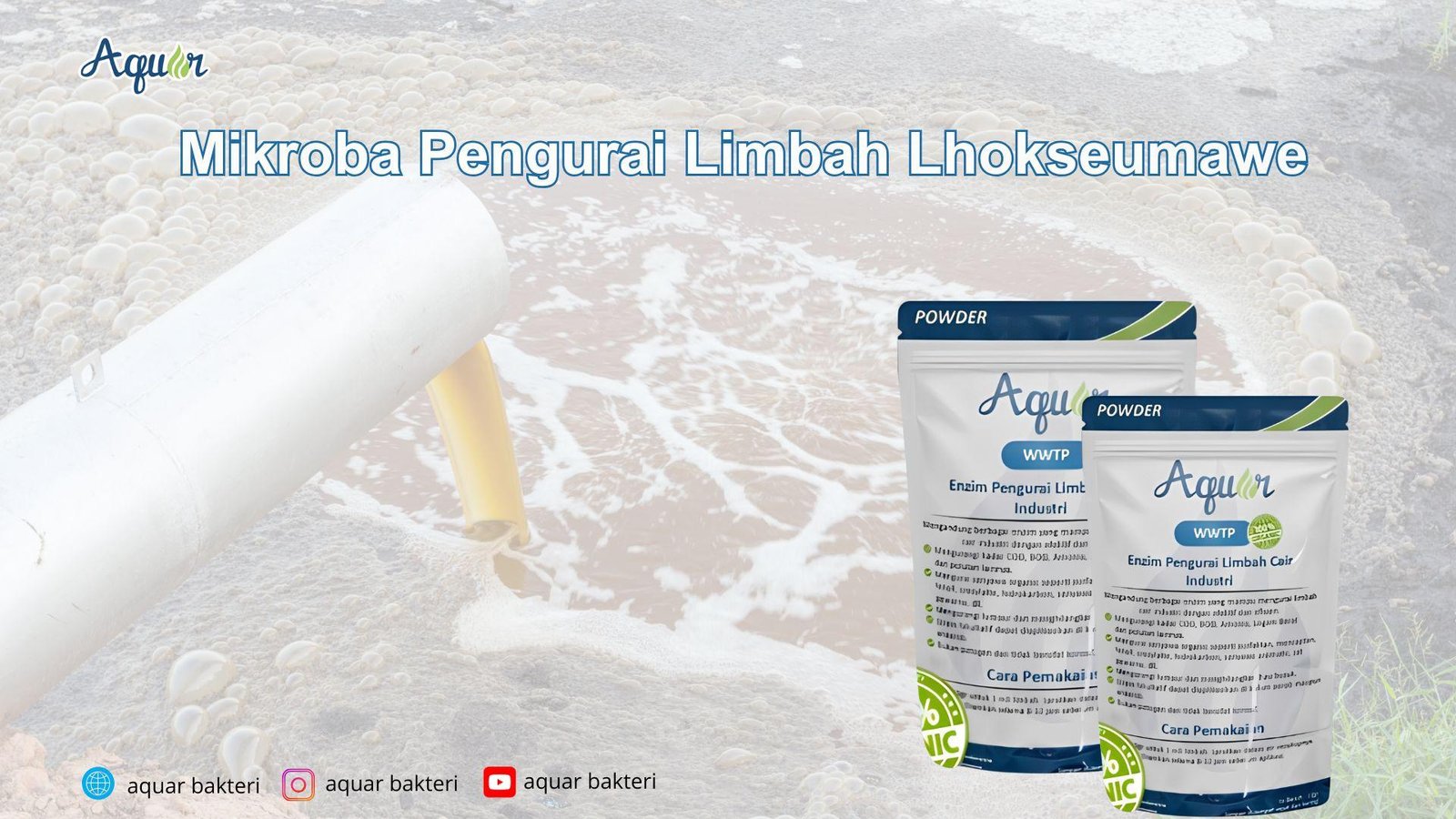 Mikroba Pengurai Limbah Lhokseumawe