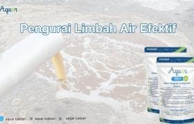 Pengurai Limbah Air Efektif