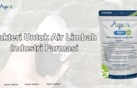 Bakteri Untuk Air Limbah Industri Farmasi