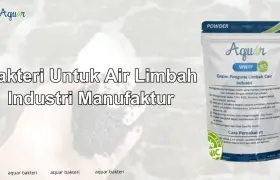 Bakteri Untuk Air Limbah Industri Manufaktur