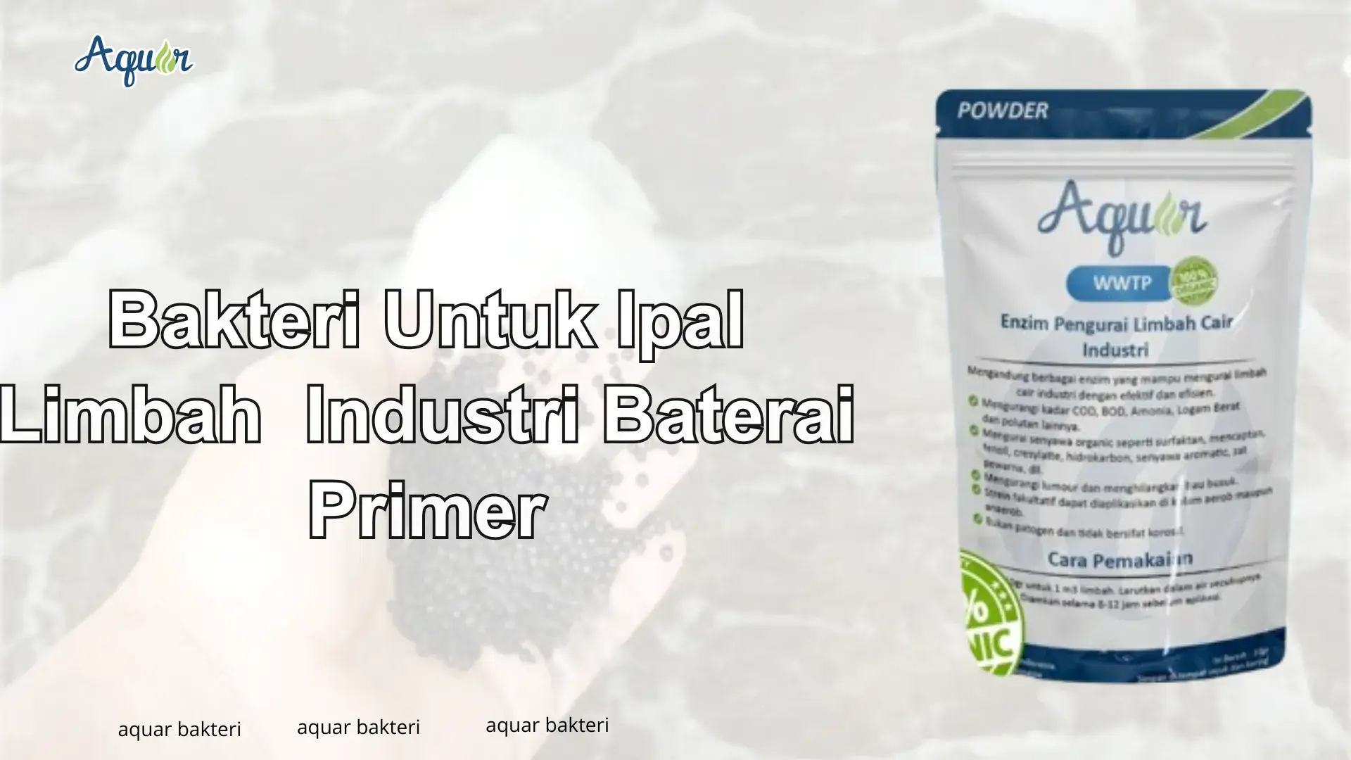 Bakteri Untuk Ipal Limbah Industri Baterai Primer