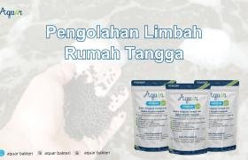 Pengolahan Limbah Rumah Tangga