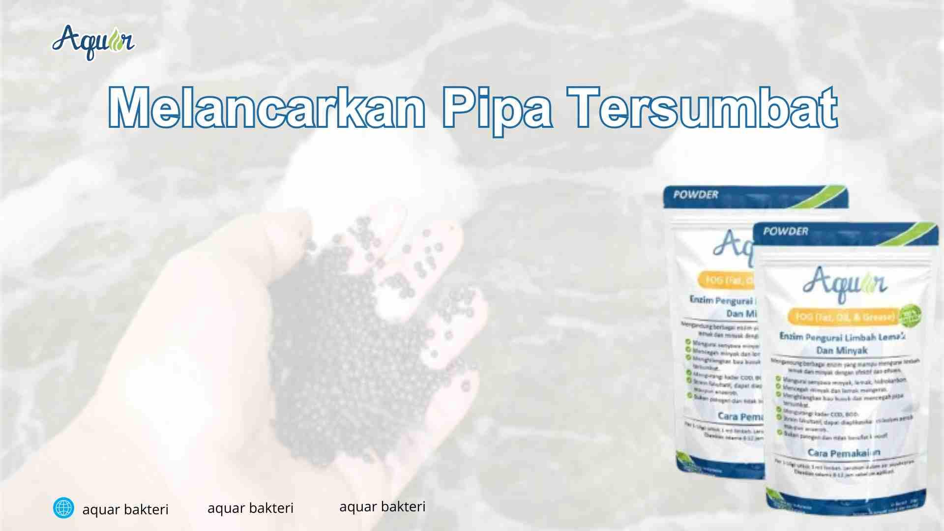 Melancarkan Pipa Tersumbat