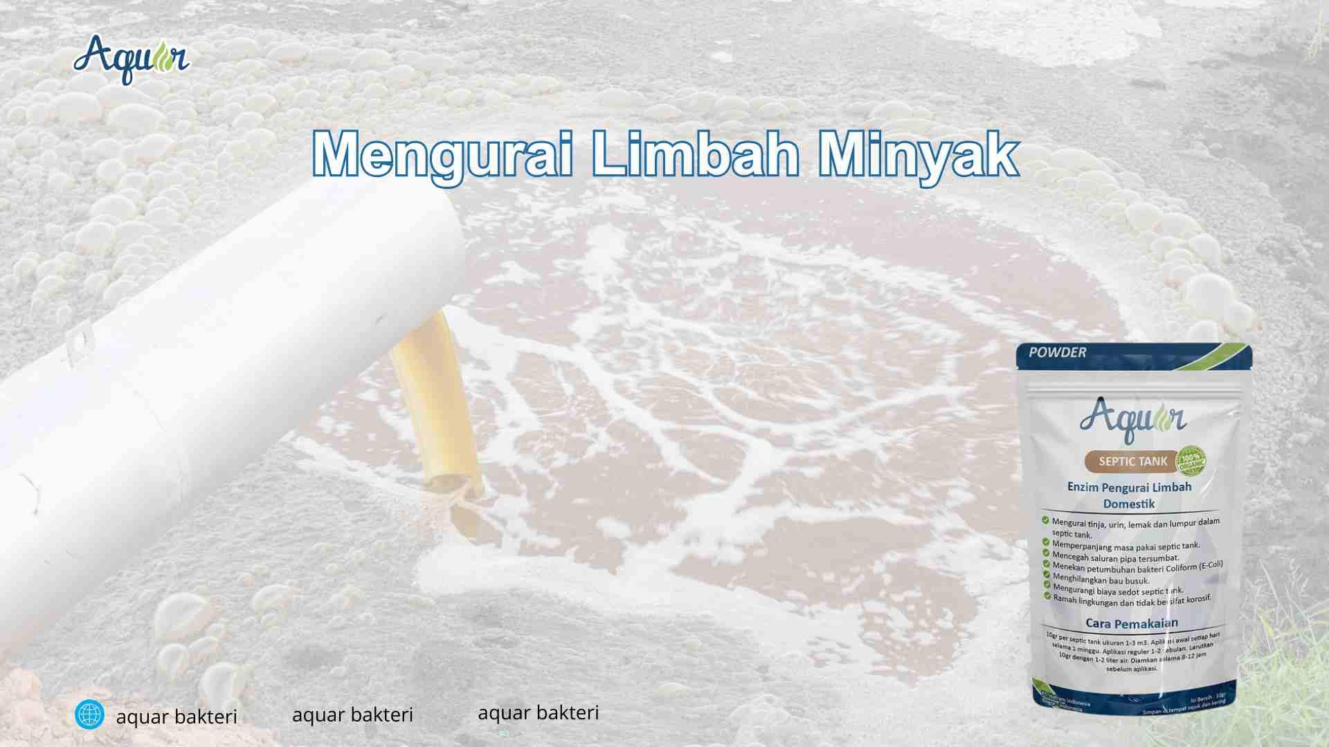 Mengurai Limbah Minyak