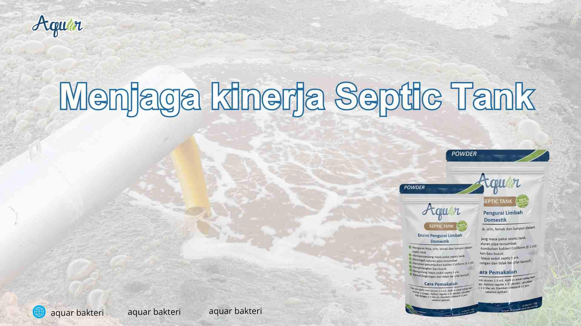 Menjaga kinerja Septic Tank