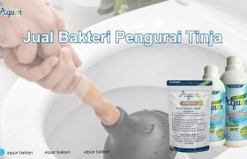 Jual Bakteri Pengurai Tinja