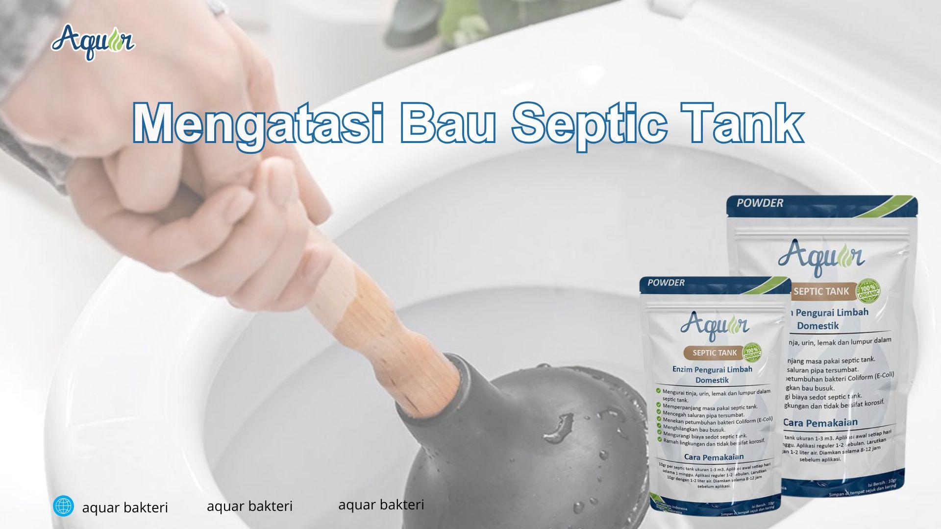 Mengatasi Bau Septic Tank