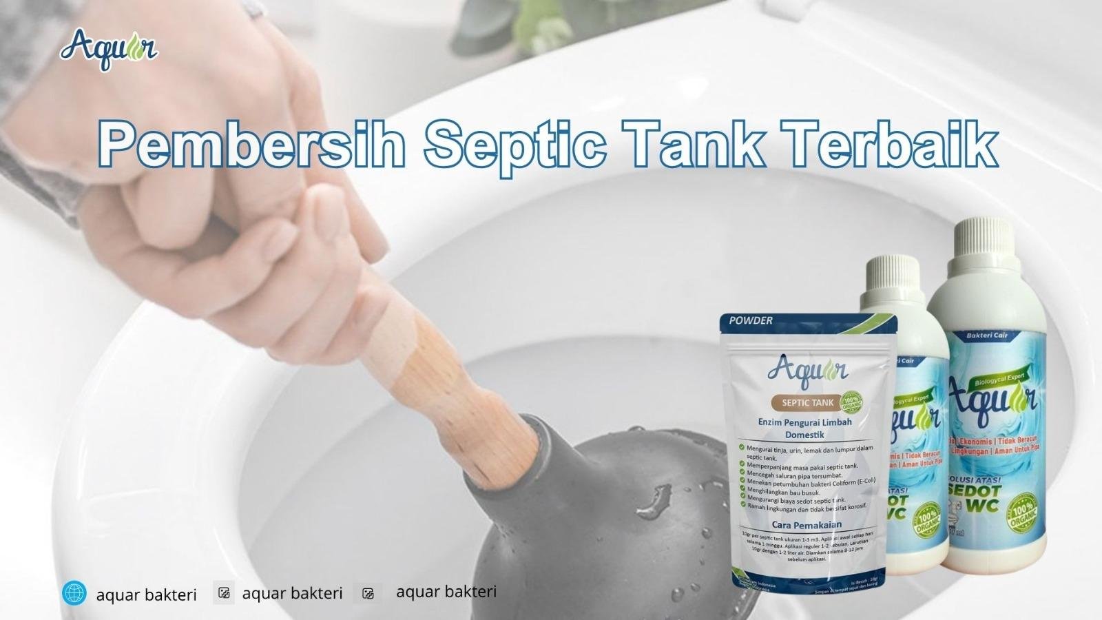 Pembersih Septic Tank Terbaik