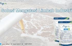 Solusi Mengatasi Limbah Industri