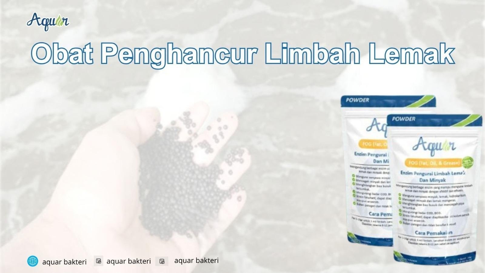 Obat Penghancur Limbah Lemak
