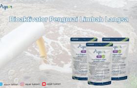Bioaktivator Pengurai Limbah Langsa