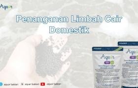 Penanganan Limbah Cair Domestik