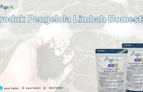Produk Pengelola Limbah Domestik